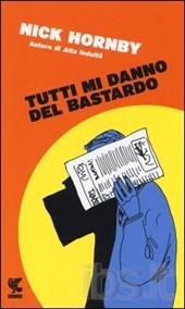 Tutti mi danno del bastardo